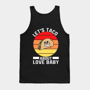 Let's Taco About Love Baby Funny Cute Food Tank Top